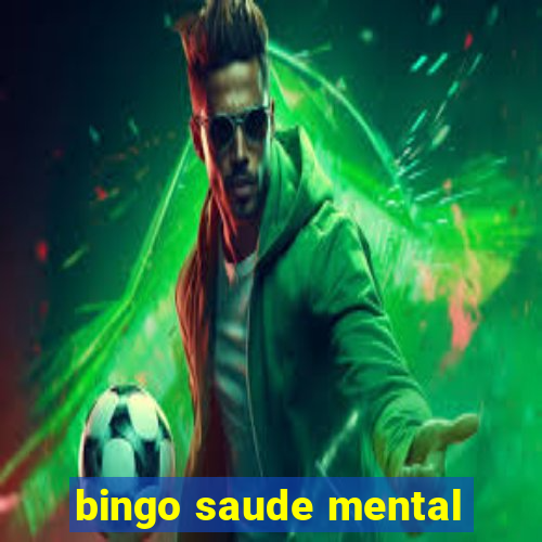 bingo saude mental